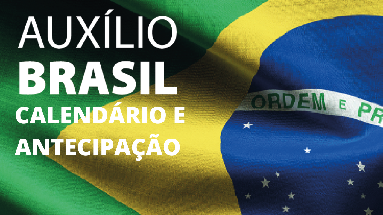 Auxílio Brasil e Gás: Confira o adiantamento e calendário